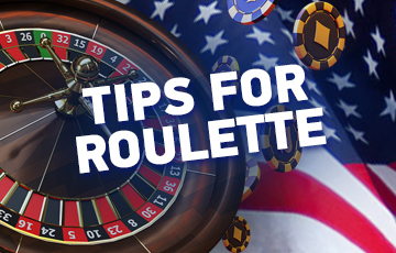 Roulette Tips to Play and Win at Casinos in the USA